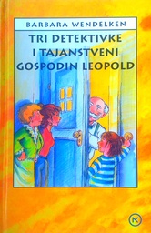 [C-09-2A] TRI DETEKTIVKE I TAJANSTVENI GOSPODIN LEOPOLD