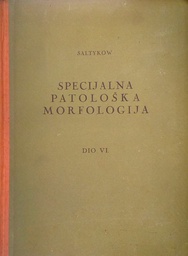 [C-11-1A] SPECIJALNA PATOLOŠKA MORFOLOGIJA DIO VI.