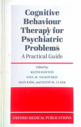 [C-09-3B] COGNITIVE BEHAVIOUR THERAPY FOR PSYCHIATRIC PROBLEMS