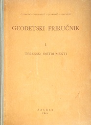 [C-09-3A] GEODETSKI PRIRUČNIK I. - TERENSKI INSTRUMENTI