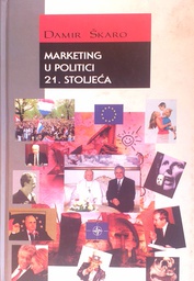 [C-09-6B] MARKETING U POLITICI 21. STOLJEĆA