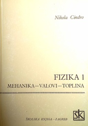 [C-09-6B] FIZIKA 1: MEHANIKA, VALOVI, TOPLINA