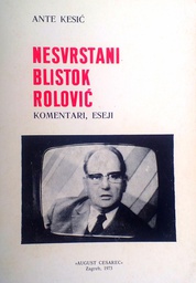 [C-12-2A] NESVRSTANI BLISTOK ROLOVIĆ - KOMENTARI, ESEJI