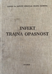 [O-02-2A] INFEKT TRAJNA OPASNOST