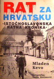 [C-12-1A] RAT ZA HRVATSKU - ISTOČNOSLAVONSKA RATNA KRONIKA