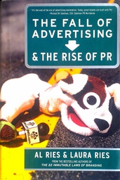 [C-12-4A] THE FALL OF ADVERTISING &amp; THE RISE OF PR