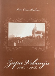 [O-03-3B] ŽUPA VRBANJA 1807.-1918.