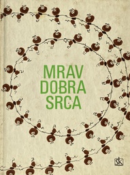 [O-03-3A] MRAV DOBRA SRCA