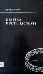 [O-02-2A] KRITIKA KULTA LIČNOSTI