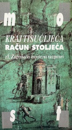 [C-04-2A] KRAJ TISUĆLJEĆA  - RAČUN STOLJEĆA 18. ZAGREBAČKI KNJIŽEVNI RAZGOVORI