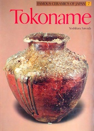 [D-01-1A] FAMOUS CERAMICS OF JAPAN 7: TOKONAME