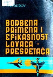 [D-02-5B] BORBENA PRIMENA I EFIKASNOST LOVACA PRESRETAČA