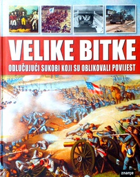 [D-02-5B] VELIKE BITKE - ODLUČUJUĆI SUKOBI KOJI SU OBLIKOVALI POVIJEST