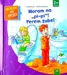 [D-02-6A] MORAM NA ''PI-PI''! PEREM ZUBE!