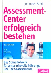 [D-04-5B] ASSESSMENT-CENTER ERFOLGREICH BESTEHEN