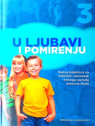 [D-02-1A] U LJUBAVI I POMIRENJU 3 - RADNA BILJEŽNICA