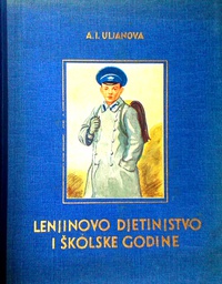 [D-03-1B] LENJINOVO DJETINJSTVO I ŠKOLSKE GODINE