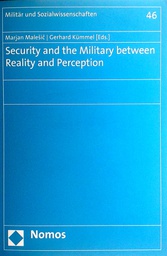 [D-05-3A] SECURITY AND THE MILITARY BETWEEN REALITY AND PERCEPTION