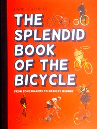 [D-05-4A] THE SPLENDID BOOK OF THE BICYCLE