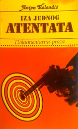 [D-05-5B] IZA JEDNOG ATENTATA