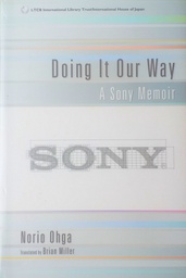 [D-05-5A] DOING IT OUR WAY - A SONY MEMOIR