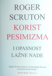 [D-05-6B] KORIST PESIMIZMA I OPASNOST LAŽNE NADE