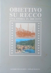 [D-04-1A] OBIETTIVO SU RECCO UNA STORIA IN 1000 FOTO