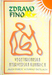 [D-06-2A] ZDRAVO FINO - VEGETARIJANSKA AYURVEDSKA KUHARICA