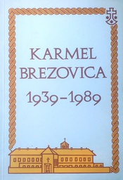 [D-06-4B] KARMEL BREZOVICA 1939.-1989.