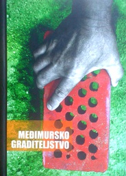 [D-06-5B] MEĐIMURSKO GRADITELJSTVO