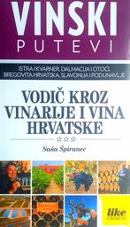 [D-06-6B] VINSKI PUTEVI - VODIČ KROZ VINARIJE I VINA HRVATSKE