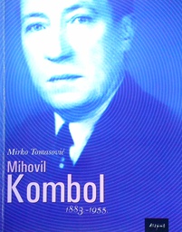 [D-07-2A] MIHOVIL KOMBOL 1883.-1955.