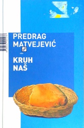 [D-07-2B] KRUH NAŠ