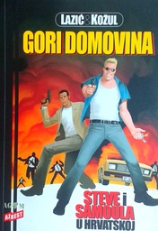 [D-08-2B] GORI DOMOVINA: STEVE I SAMOULA U HRVATSKOJ