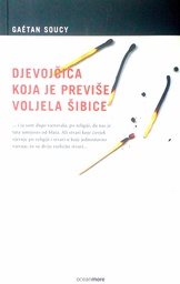 [D-08-3A] DJEVOJČICA KOJA JE PREVIŠE VOLJELA ŠIBICE