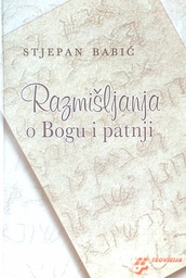 [D-08-5B] RAZMIŠLJANJA O BOGU I PATNJI