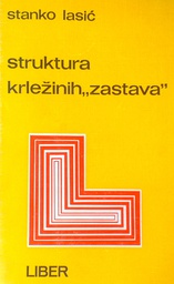 [D-08-5B] STRUKTURA KRLEŽINIH ''ZASTAVA''