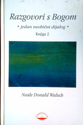 [D-09-2B] RAZGOVORI S BOGOM - JEDAN NEOBIČNI DIJALOG KNJIGA 2.