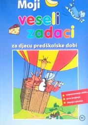 [D-09-2A] MOJI VESELI ZADACI ZA DJECU PREDŠKOLSKE DOBI