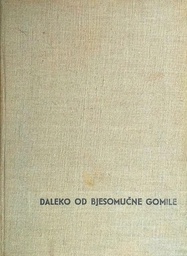 [D-09-3A] DALEKO OD BJESOMUČNE GOMILE