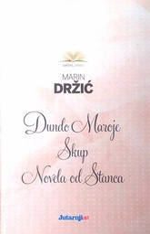 [D-09-3A] DUNDO MAROJE, SKUP, NOVELA OD STANCA