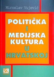 [D-09-3A] POLITIČKA I MEDIJSKA KULTURA U HRVATSKOJ