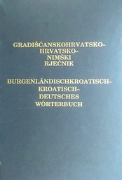 [D-09-4B] GRADIŠĆANSKOHRVATSKO - HRVATSKO - NIMŠKI RJEČNIK