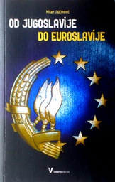 [D-09-5A] OD JUGOSLAVIJE DO EUROSLAVIJE