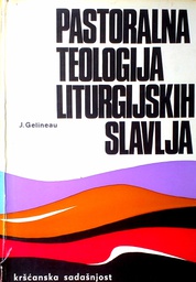 [D-09-6A] PASTORALNA TEOLOGIJA LITURGIJSKIH SLAVLJA