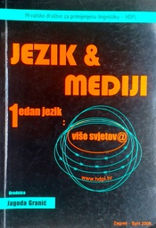 [D-10-3B] JEZIK I MEDIJI - JEDAN JEZIK : VIŠE SVJETOVA