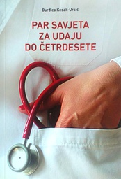 [D-10-4B] PAR SAVJETA ZA UDAJU DO ČETRDESETE