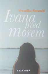 [D-10-5B] IVANA PRED MOREM