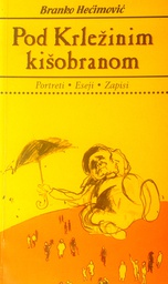 [D-11-2B] POD KRLEŽINIM KIŠOBRANOM