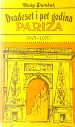 [D-11-2B] DVADESET I PET GODINA PARIZA